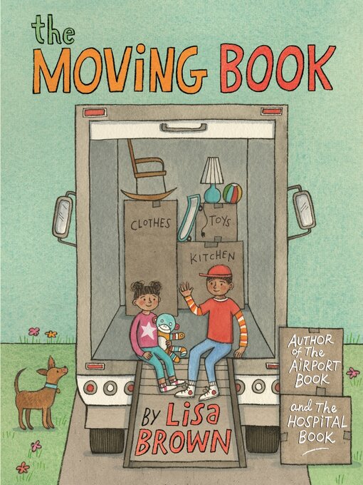 Title details for The Moving Book by Lisa Brown - Available